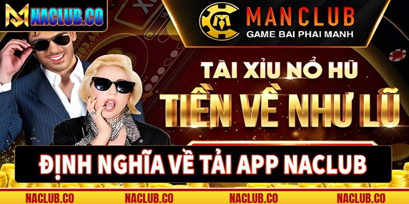 Định nghĩa về tải app naclub 